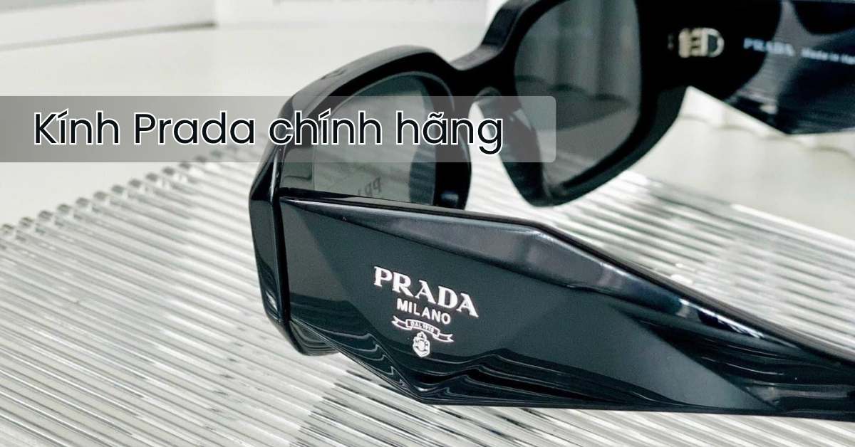 Kính Prada Chính Hãng Tại Cần Thơ - Lựa Chọn Đẳng Cấp Cho Nam & Nữ